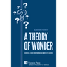 A Theory of Wonder: Evolution, Brain and the Radical Nature of Science