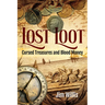 Lost Loot: Cursed Treasures and Blood Money