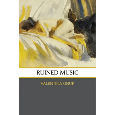 Ruined Music: poems