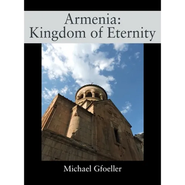 Armenia: Kingdom of Eternity