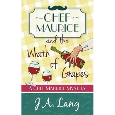 Chef Maurice and the Wrath of Grapes