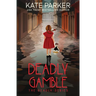 Deadly Gamble