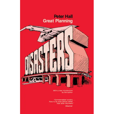 Great Planning Disasters