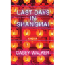 Last Days in Shanghai