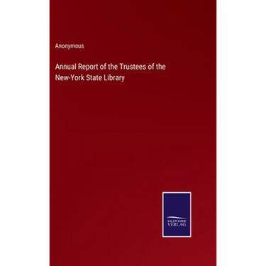 Annual Report of the Trustees of the New-York State Library