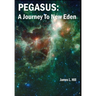 Pegasus: A Journey To New Eden
