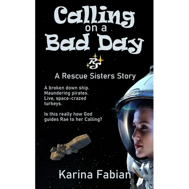 Calling on a Bad Day: A Rescue Sisters Story