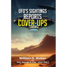 Ufo's Sightings Reports Cover-Ups