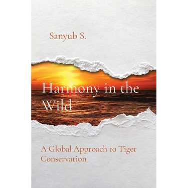 Harmony in the Wild: A Global Approach to Tiger Conservation