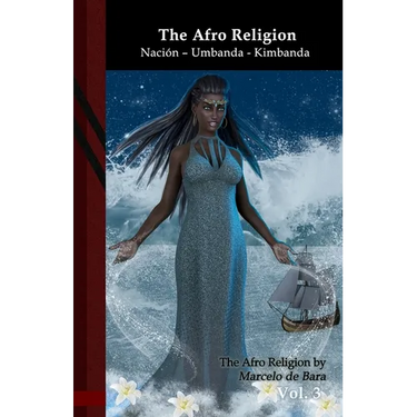 The Afro Religion: Nación - Umbanda - Kimbanda: Black Edition