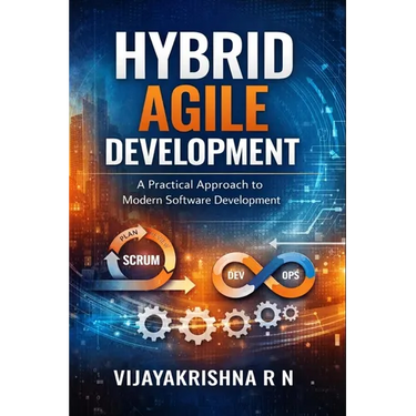 Hybrid Agile Project Management: Hybrid Model combining Scrum, Kanban and some Waterfall techniques to drive Innovation and Operational Excellence