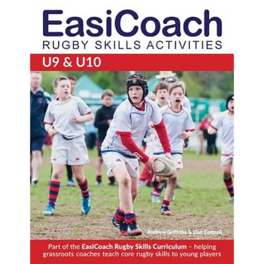 EasiCoach Rugby Skills Activities: U9-U10