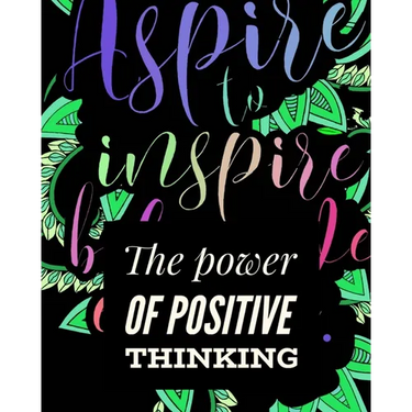 The Power of Positive Thinking