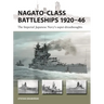Nagato-Class Battleships 1920-46: The Imperial Japanese Navy's Super-Dreadnoughts
