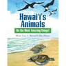 Hawai'i's Animals Do the Most Amazing Things!