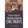 African American Trailblazers in Civil Rights