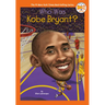 Who Was Kobe Bryant?