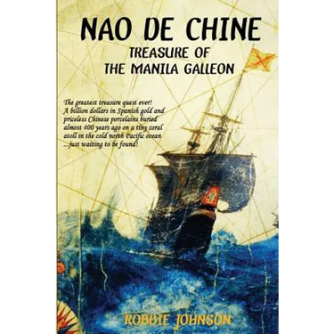 Nao de Chine: : Treasure of the Manila Galleon