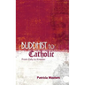 Buddhist to Catholic: From Zafu to Kneeler
