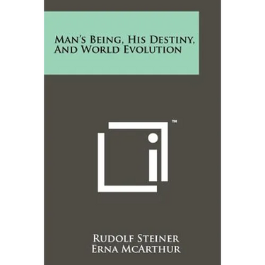 Man's Being, His Destiny, And World Evolution