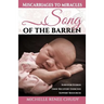 Song of the Barren: Miscarriages to Miracles
