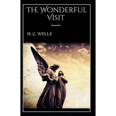 The Wonderful Visit Annotated
