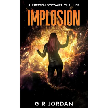 Implosion: A Kirsten Stewart Thriller