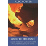 Look to the Rock: Old Testament Background To Our Understanding Of Christ