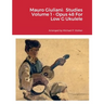 Mauro Giuliani: Studies Volume 1 - Opus 48 For Low G Ukulele