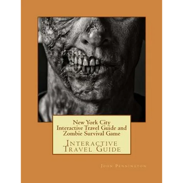 New York City Interactive Travel Guide and Zombie Survival Game: Interactive Travel Guide
