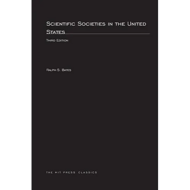 Scientific Societies in the United States, third edition