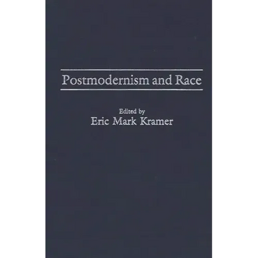 Postmodernism and Race