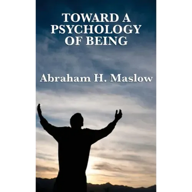 Toward a Psychology of Being