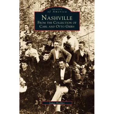 Nashville: From the Collection of Carl and Otto Giers