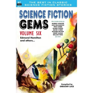 Science Fiction Gems, Volume Six, Edmond Hamilton and Others