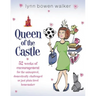 Queen of the Castle: 52 Weeks of Encouragement for the Uninspired, Domestically Challenged, or Just Plain Tired Homemaker
