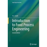 Introduction to Food Process Engineering