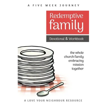 Redemptive Family Devotional & Workbook: the whole church family embracing mission together