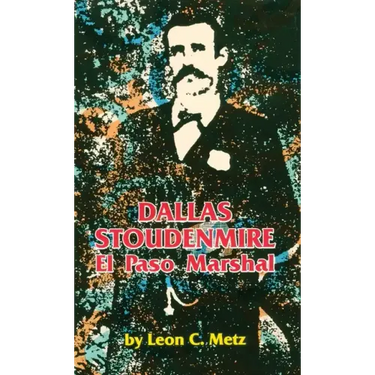Dallas Stoudenmire El Paso Marshal