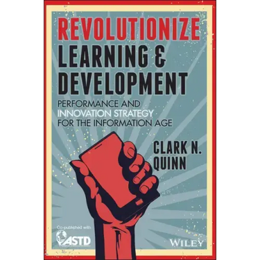 Revolutionize Learning & Development: Performance and Innovation Strategy for the Information Age
