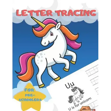 Letter Tracing for Preschoolers: Handwriting Practice Alphabet Workbook for Kids Ages 3-5, Toddlers, Nursery, Kindergartens, Homeschool - Learning to