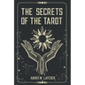 The Secrets Of The Tarot