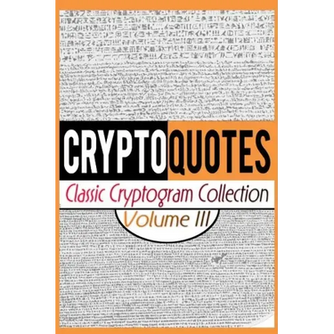 Cryptoquotes: Classic Cryptogram Collection, Vol. III