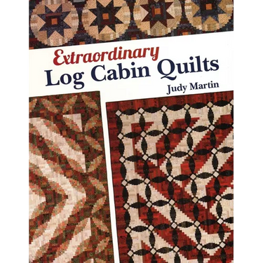 Extraordinary Log Cabin Quilts