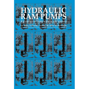 Hydraulic RAM Pumps: A Guide to RAM Pump Water Supply Systems