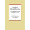 The Rise of Moralism: The Proclamation of the Gospel from Hooker to Baxter