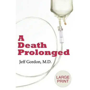 A Death Prolonged: Large Print Version