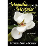 My Magnolia Memories and Musings- In Poems
