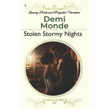 Stolen Stormy Nights: Steamy Pride and Prejudice Variation
