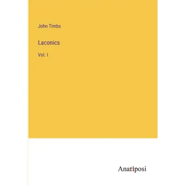 Laconics: Vol. I